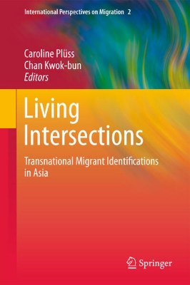 Bild von Living Intersections: Transnational Migrant Identifications in Asia