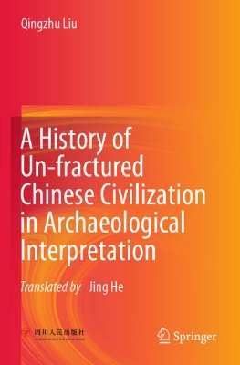 Bild von A History of Un-Fractured Chinese Civilization in Archaeological Interpretation