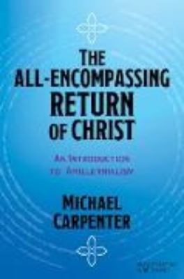 Bild von The All-Encompassing Return of Christ (eBook)