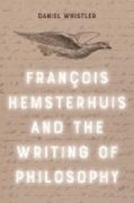 Bild von Francois Hemsterhuis and the Writing of Philosophy (eBook)