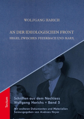 Bild zu Schriften aus dem Nachlass Wolfgang Harichs: An der ideologischen Front (eBook)