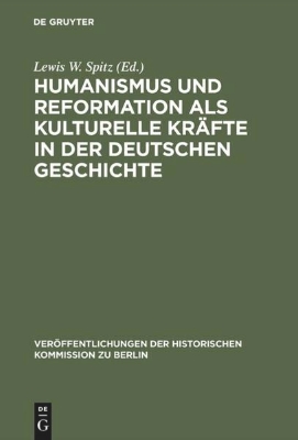 Bild von Humanismus und Reformation als kulturelle Kräfte in der deutschen Geschichte (eBook)