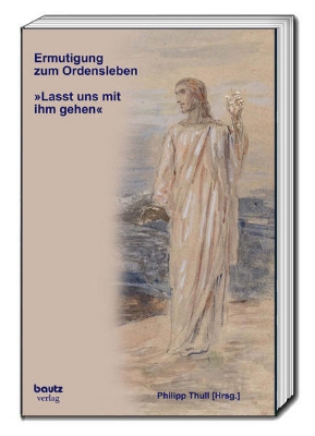 Bild von Ermutigung zum Ordensleben (eBook)