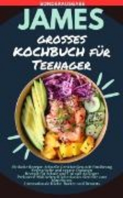 Bild von JAMES großes KOCHBUCH für Teenager: ·Einfache Rezepte (eBook)