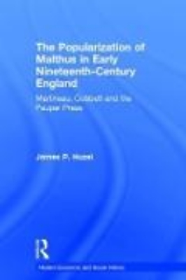 Bild von The Popularization of Malthus in Early Nineteenth-Century England