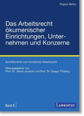 Bild von Das Arbeitsrecht ökumenischer Einrichtungen, Unternehmen und Konzerne (eBook)