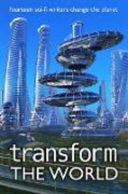 Bild von Transform the World (Writers Save the World, #3) (eBook)