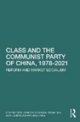 Bild von Class and the Communist Party of China, 1978-2021