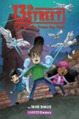 Bild von 13th Street #6: Fight with the Freeze-Ray Fowls (eBook)