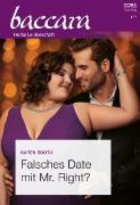 Bild von Falsches Date mit Mr. Right? (eBook)