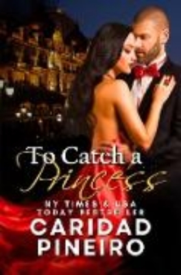 Bild von To Catch a Princess (Gambling for Love, #2) (eBook)