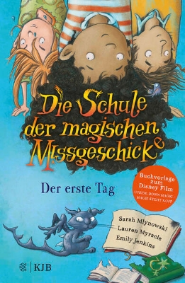 Bild von Die Schule der magischen Missgeschicke - Der erste Tag