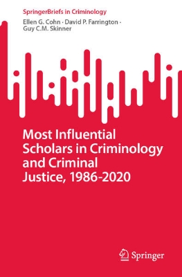 Bild von Most Influential Scholars in Criminology and Criminal Justice, 1986-2020 (eBook)