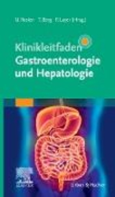 Bild von Klinikleitfaden Gastroenterologie und Hepatologie (eBook)