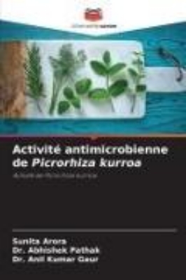 Bild von Activité antimicrobienne de Picrorhiza kurroa