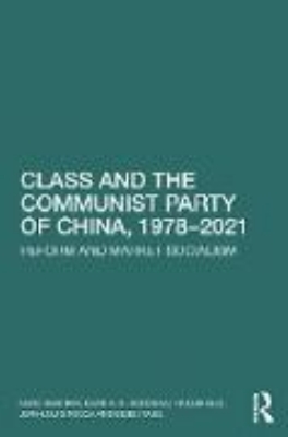 Bild von Class and the Communist Party of China, 1978-2021 (eBook)