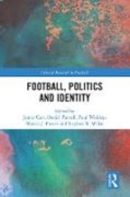 Bild von Football, Politics and Identity (eBook)