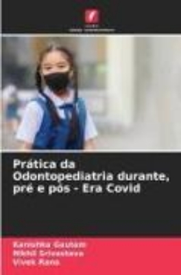 Bild zu Prática da Odontopediatria durante, pré e pós - Era Covid