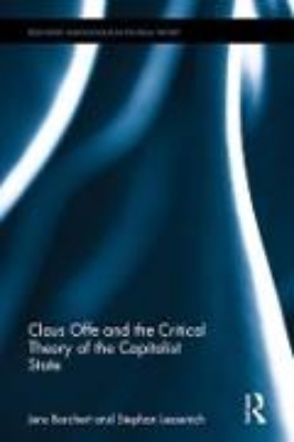 Bild von Claus Offe and the Critical Theory of the Capitalist State