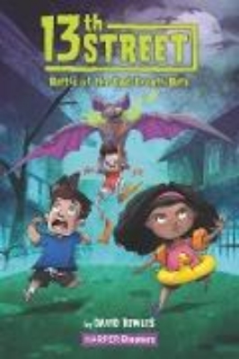 Bild zu 13th Street #1: Battle of the Bad-Breath Bats (eBook)