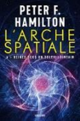 Bild von L'Arche spatiale, T3 : Reines sous un soleil lointain (eBook)