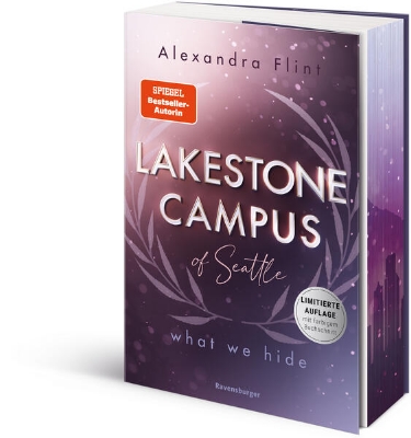 Bild von Lakestone Campus of Seattle, Band 3: What We Hide (Finale der neuen New-Adult-Reihe von SPIEGEL-Bestsellerautorin Alexandra Flint | Limitierte Auflage mit Farbschnitt)