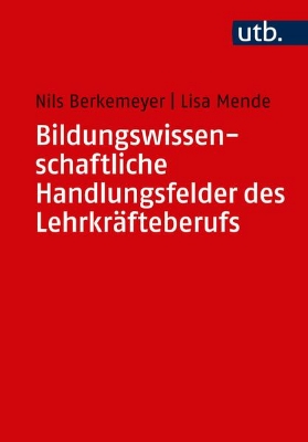 Bild von Bildungswissenschaftliche Handlungsfelder des Lehrkräfteberufs (eBook)