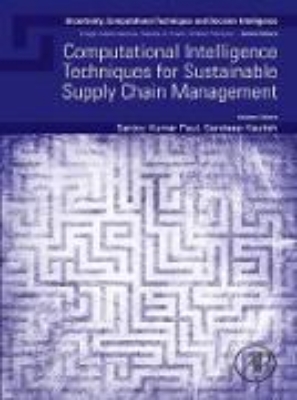 Bild von Computational Intelligence Techniques for Sustainable Supply Chain Management (eBook)