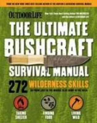 Bild von Ultimate Bushcraft Survival Manual