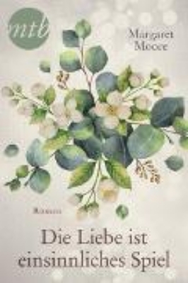 Bild von Die Liebe ist ein sinnliches Spiel (eBook)