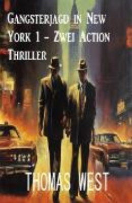 Bild von Gangsterjagd in New York 1 - Zwei Action Thriller (eBook)