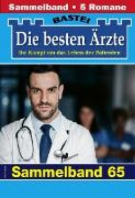 Bild von Die besten Ärzte - Sammelband 65 (eBook)