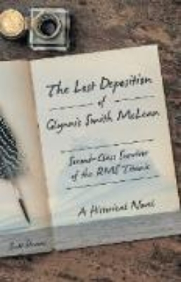 Bild von The Lost Deposition of Glynnis Smith Mclean, Second-Class Survivor of the Rms Titanic (eBook)