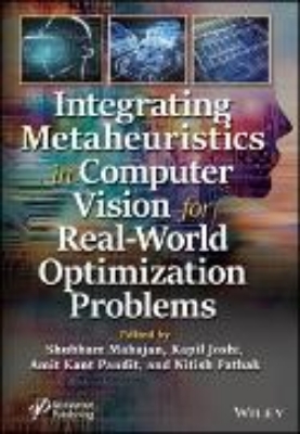 Bild von Integrating Metaheuristics in Computer Vision for Real-World Optimization Problems (eBook)