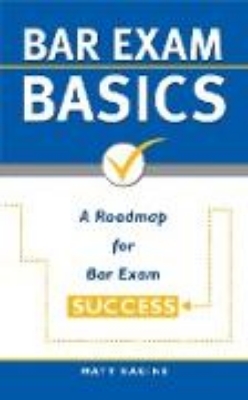 Bild von Bar Exam Basics: A Roadmap for Bar Exam Success (Pass the Bar Exam, #1) (eBook)