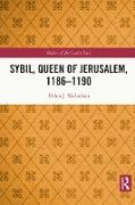 Bild von Sybil, Queen of Jerusalem, 1186-1190 (eBook)