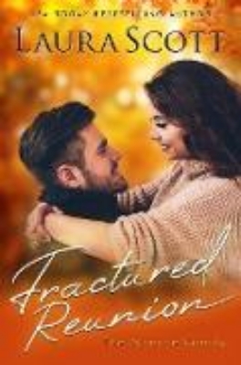 Bild von Fractured Reunion (Monroe Family, #5) (eBook)