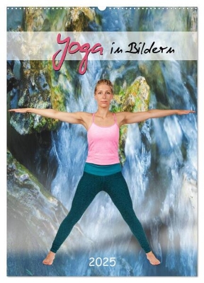 Bild von Yoga in Bildern (Wandkalender 2025 DIN A2 hoch), CALVENDO Monatskalender