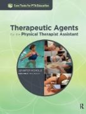 Bild zu Therapeutic Agents for the Physical Therapist Assistant