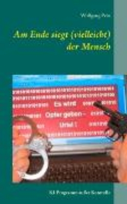 Bild von Am Ende siegt (vielleicht) der Mensch (eBook)