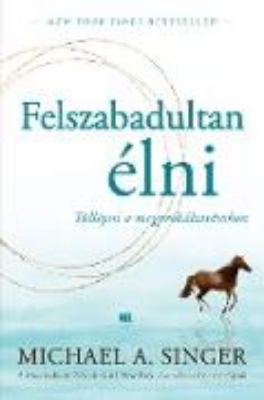 Bild zu Felszabadultan élni (eBook)