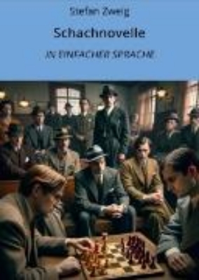 Bild zu Schachnovelle: In Einfacher Sprache (eBook)