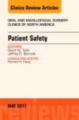 Bild zu Patient Safety, An Issue of Oral and Maxillofacial Clinics of North America: Volume 29-2