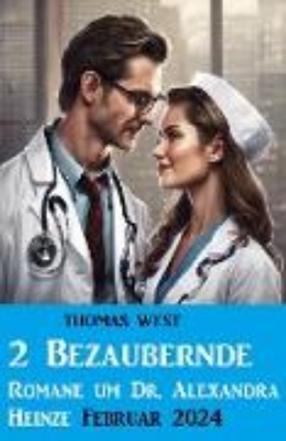 Bild von 2 Bezaubernde Romane um Dr. Alexandra Heinze Februar 2024 (eBook)