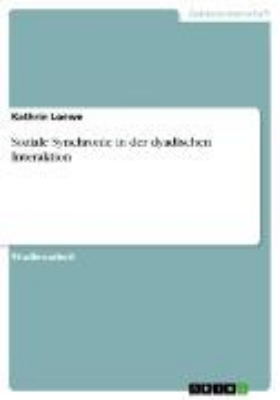 Bild von Soziale Synchronie in der dyadischen Interaktion (eBook)