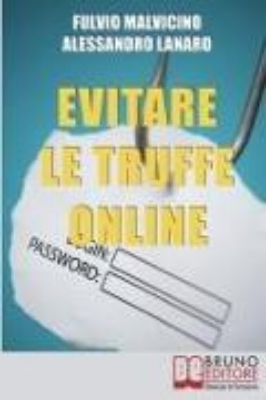 Bild von Evitare Le Truffe Online: Acquisti Sicuri e Risparmi Garantiti Senza Cadere nella Rete dei Truffatori Informatici