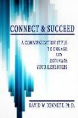 Bild von Connect & Succeed: A Communication Style to Engage and Motivate Your Employees