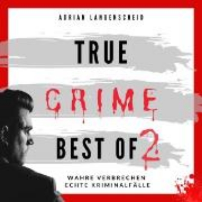 Bild von True Crime Best of 2 (Audio Download)