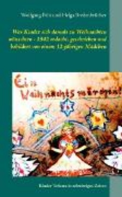 Bild zu Was Kinder sich damals zu Weihnachten wünschten - 1942 erdacht, geschrieben und bebildert von einem 12-jährigen Mädchen (eBook)