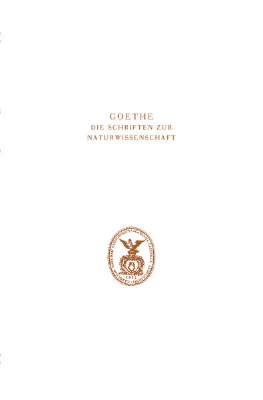 Bild von Bd. 7: Goethe. Die Schriften zur Naturwissenschaft (Leopoldina) - Die Schriften zur Naturwissenschaft. Zweite Abteilung